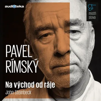 Mistři slova - Na východ od ráje Audiokniha