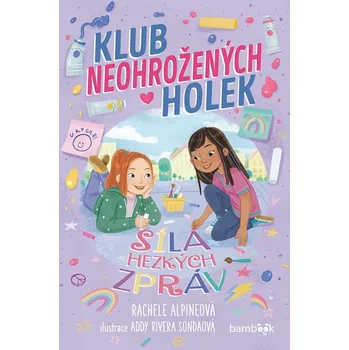 Klub neohrožených holek – Síla hezkých zpráv Ekniha