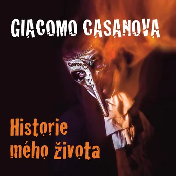 Giacomo Casanova: Historie mého života Audiokniha