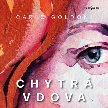 Carlo Goldoni: Chytrá vdova Audiokniha