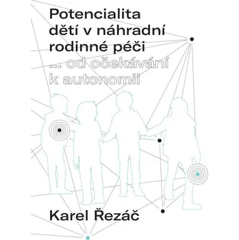 Kniha Potencialita dětí v náhradní rodinné péči Ekniha