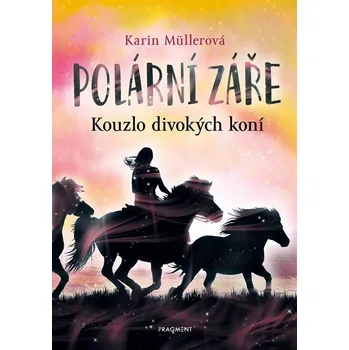 Polární záře Kouzlo divokých koní Kniha