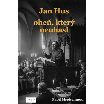 Kniha Jan Hus – oheň, který neuhasl Ekniha