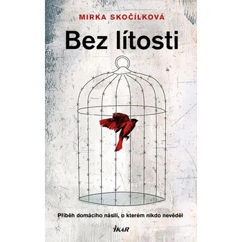 Kniha Bez lítosti - Mirka Skočílková [E-kniha]