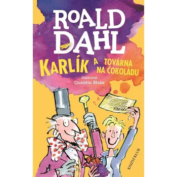 Karlík a továrna na čokoládu - Roald Dahl [čeština] [E-kniha]