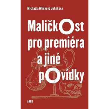 Kniha Maličkost pro premiéra a jiné povídky Ekniha