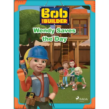 Kniha Bob the Builder: Wendy Saves the Day Ekniha