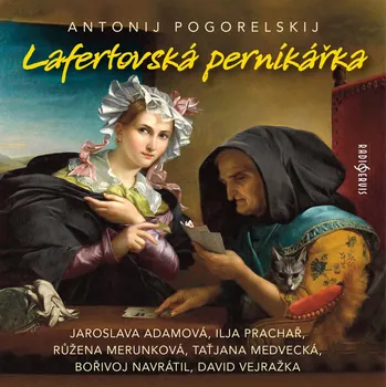 Antonij Pogorelskij: Lafertovská perníkářka Audiokniha