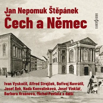 Jan Nepomuk Štěpánek: Čech a Němec Audiokniha