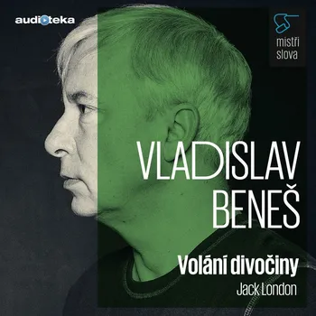 Mistři slova - Volání divočiny Audiokniha