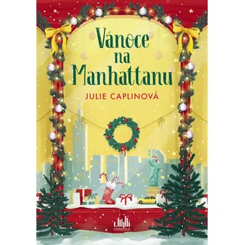 Kniha Vánoce na Manhattanu Ekniha - Julie Caplinová [E-kniha]
