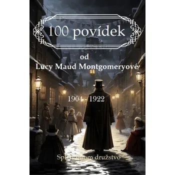 Kniha 100 povídek od Lucy Maud Montgomeryové Ekniha
