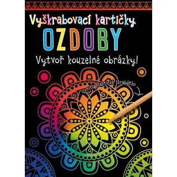 Vyškrabovací kartičky OZDOBY: Vytvoř kouzelné obrázky! Kniha