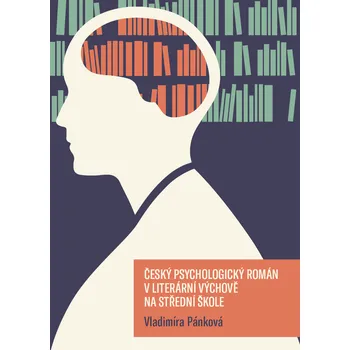 Kniha Český psychologický román v literární výchově na střední škole Ekniha