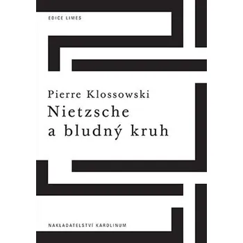 Nietzsche a bludný kruh Ekniha
