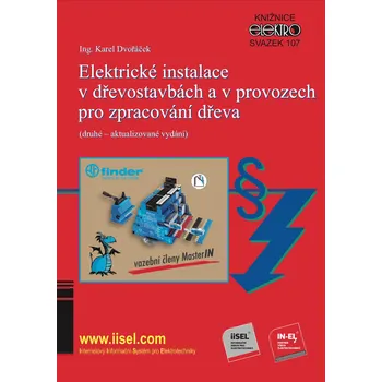 Kniha Elektrické instalace v dřevostavbách a v provozech pro zpracování dřeva (druhé – aktualizované vydán Ekniha