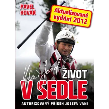 Josef Váňa: Život v sedle Ekniha