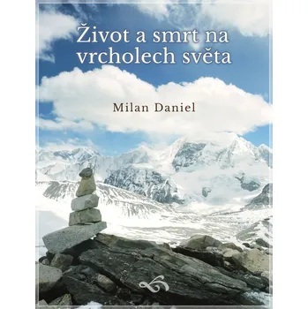 Život a smrt na vrcholech světa Ekniha
