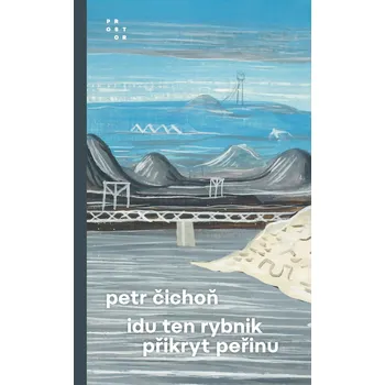 Idu ten rybnik přikryt peřinu Ekniha