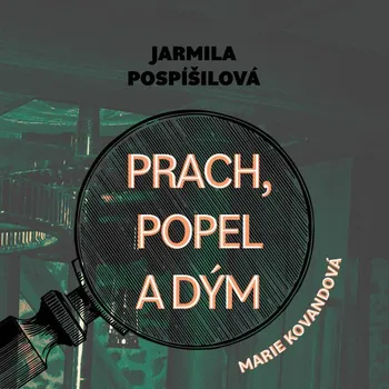 Prach, popel a dým Audiokniha