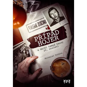 Případ Hojer a další temné kauzy 20. století Ekniha