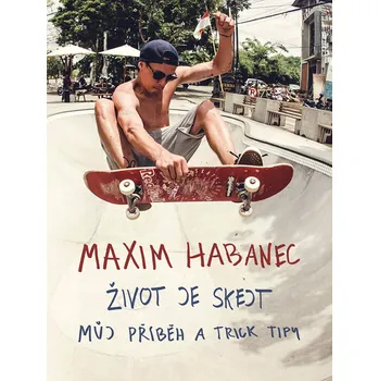 Maxim Habanec: Život je skejt Ekniha