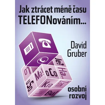 Jak ztrácet méně času telefonováním Ekniha