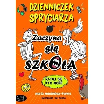 Dzienniczek spryciarza - zaczyna się szkoła - praca zbiorowa
