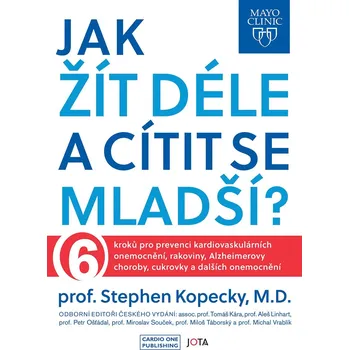 Kniha Mayo Clinic: Jak žít déle a cítit se mladší? Ekniha