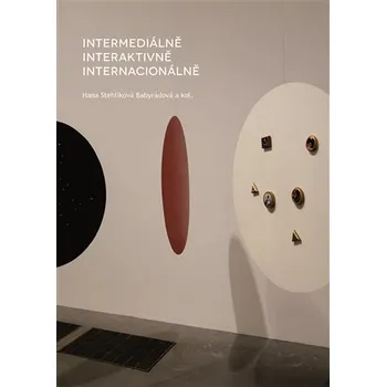 Kniha Intermediálně, interaktivně, internacionálně Ekniha