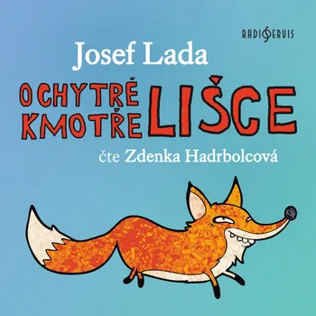 Josef Lada: O chytré kmotře lišce Audiokniha