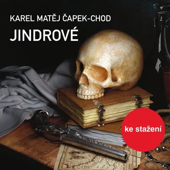 K.M.Čapek-Chod: Jindrové Audiokniha
