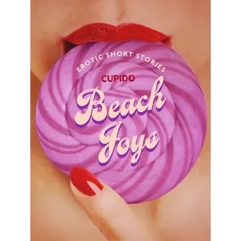 Kniha Beach Joys - A Collection of Erotic Short Stories from Cupido Ekniha
