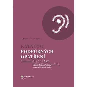 Katalog podpůrných opatření: pro žáky s potřebou podpory ve vzdělávání z důvodu sluchového postižení Kniha