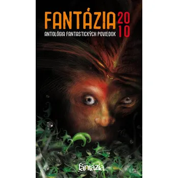 Kniha Fantázia 2010 – antológia fantastických poviedok Ekniha