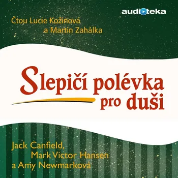 Slepičí polévka pro duši Audiokniha