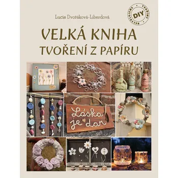 Kniha Velká kniha tvoření z papíru Ekniha
