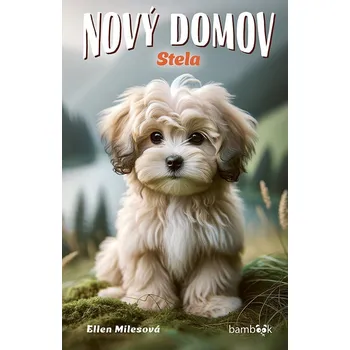 Nový domov Stela Kniha