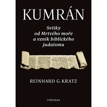 Kumrán: Svitky od Mrtvého moře a vznik biblického judaismu Kniha