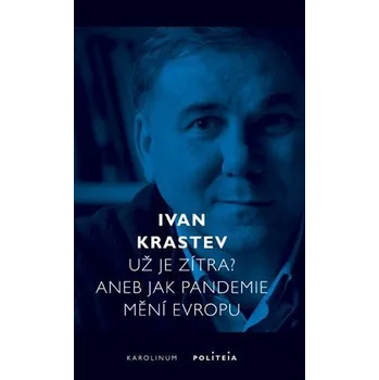 Už je zítra? Aneb jak pandemie mění Evropu Ekniha