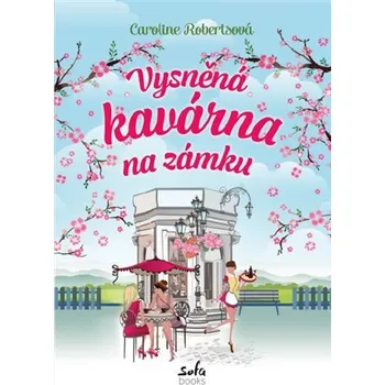 Vysněná kavárna na zámku Ekniha