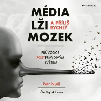 Média, lži a příliš rychlý mozek Audiokniha