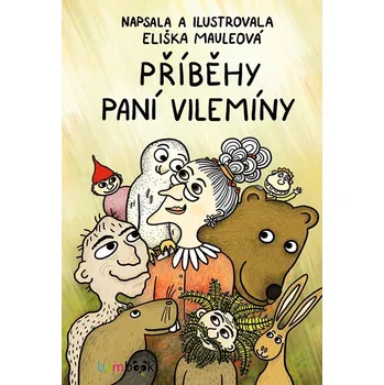 Příběhy paní Vilemíny Ekniha
