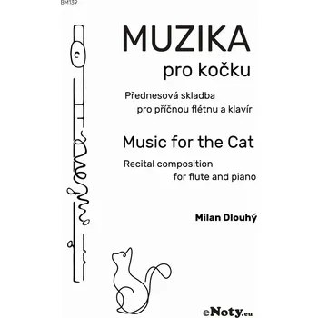 Dlouhý: Muzika pro kočku / příčná flétna a klavír Kniha