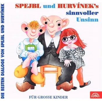 Spejbl und Hurvinek's Sinnvoller Unsinn (Die besten Dialoge von Spejbl und Hurvínek) Audiokniha
