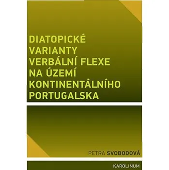 Diatopické varianty verbální flexe na území kontinentálního Portugalska Ekniha