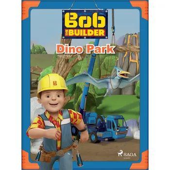 Kniha Bob the Builder: Dino Park Ekniha