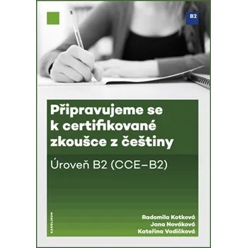 Připravujeme se k certifikované zkoušce z češtiny, úroveň B2 Ekniha