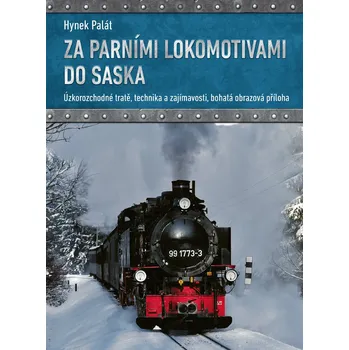 Za parními lokomotivami do Saska Ekniha