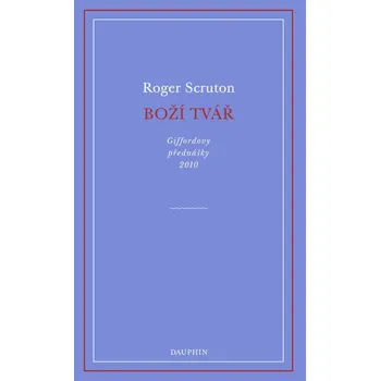 Boží tvář: Giffordovy přednášky 2010 Kniha
